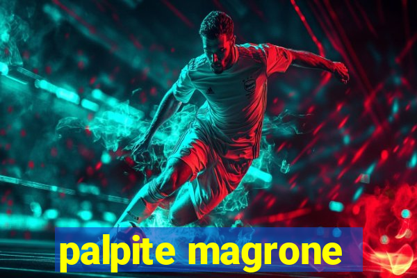 palpite magrone